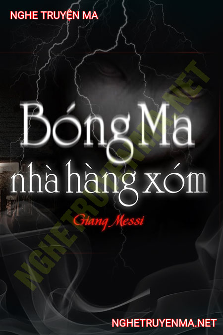 Bóng Ma Nhà Hàng Xóm