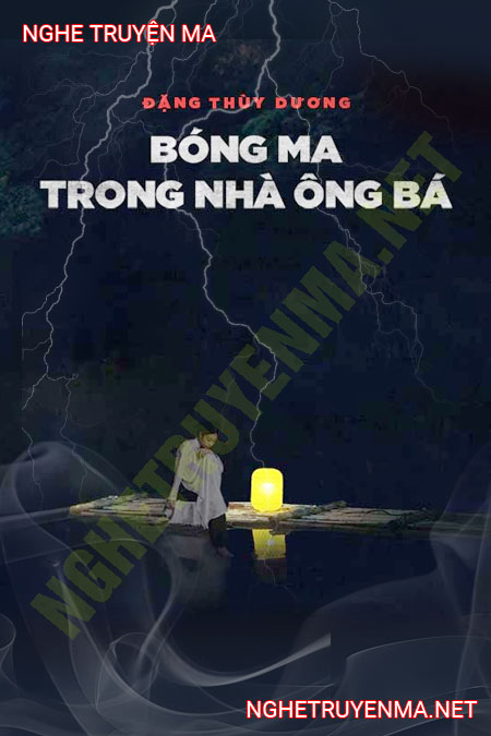 Bóng Ma Trong Nhà Ông Bà