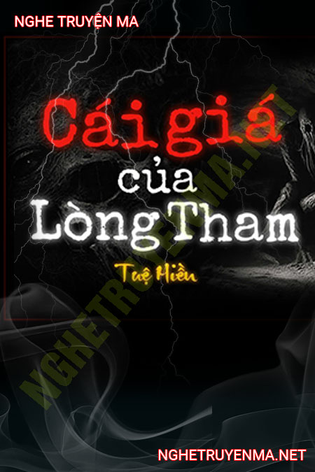 Cái Giá Của Lòng Tham