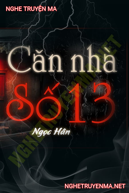 Căn Nhà Số 13