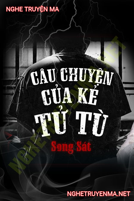 Câu Chuyện Kẻ Tử Tù