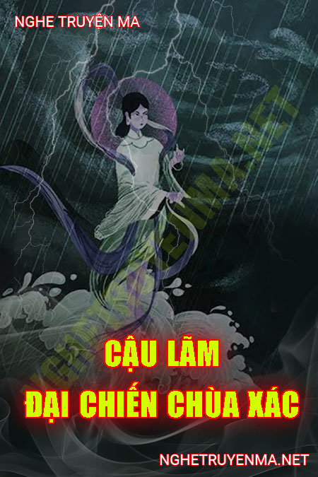 Cậu Lãm Đại Chiến Chùa X.ác