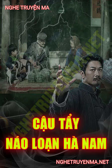 Cậu Tẩy Náo Loạn Hà Nam