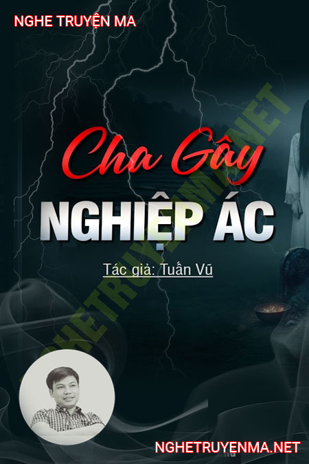 Cha Gây Ác Nghiệp