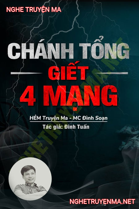 Chánh Tổng G.iết 4 Mạng