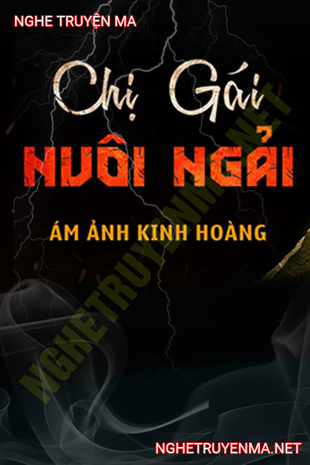 Chị Gái Nuôi Ngải