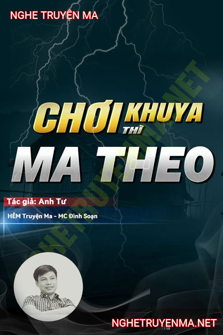 Chơi Khuya Ma Theo