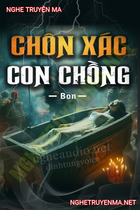 Chôn X.ác Con Chồng