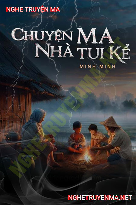 Chuyện Ma Nhà Tôi Kể