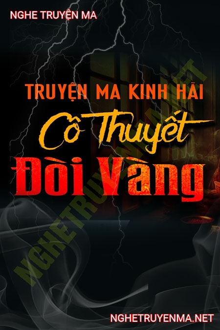 Cô Thuyết Đòi Vàng