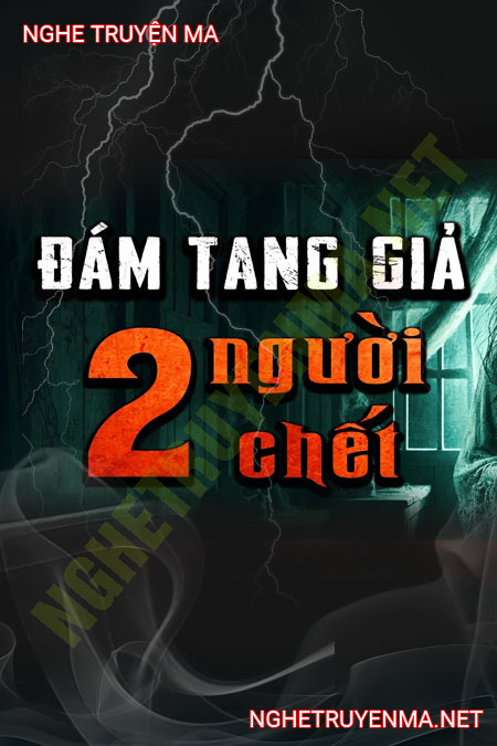 Đám Tang 2 Người C.hết