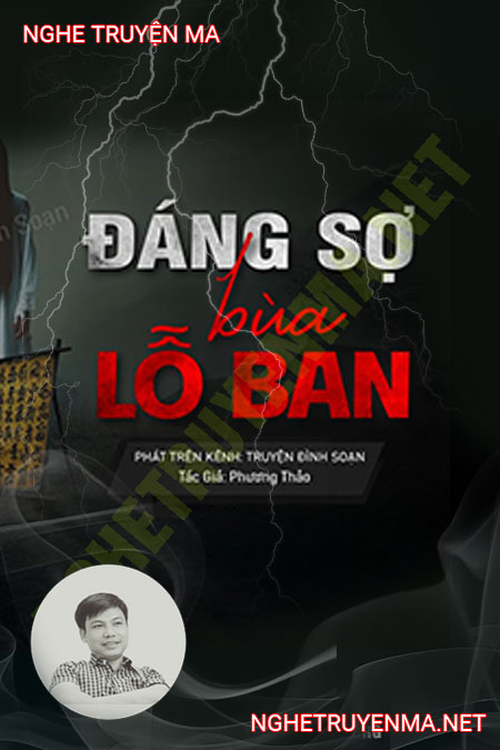 Đáng Sợ Bùa Lỗ Ban