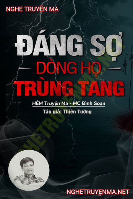 Đáng Sợ Dòng Họ Trùng Tang