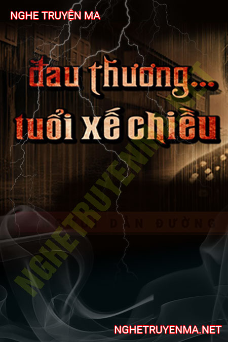 Đau Thương Tuổi Xế Chiều