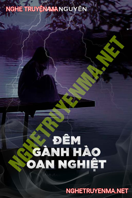 Đêm Gánh Hào Oan Nghiệt