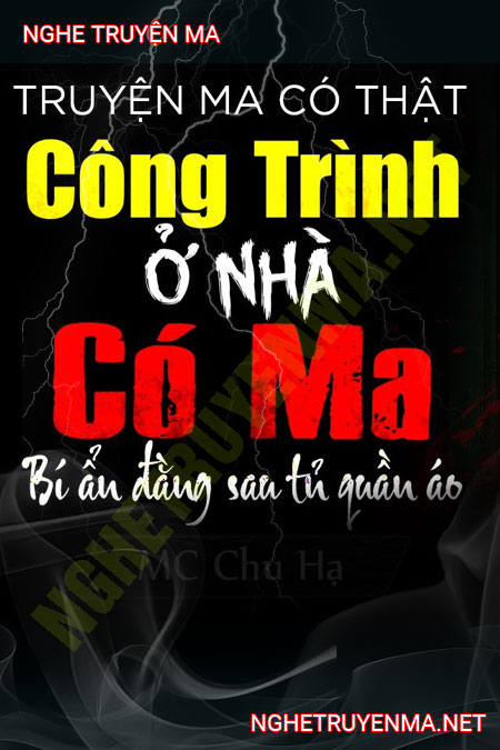 Đi Làm Công Trình Ở Nhà Có Ma