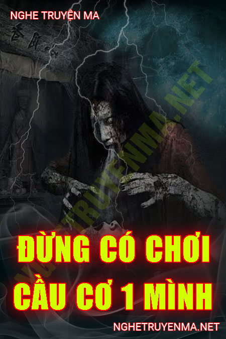 Đừng Có Chơi Cầu Cơ 1 Mình