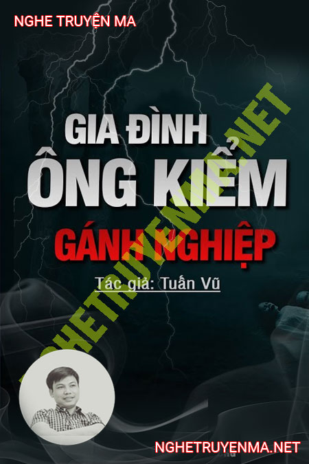 Gia Đình Ông Kiểm Gánh Nghiệp