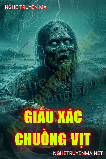 Giấu X.ác Chuồng Vịt