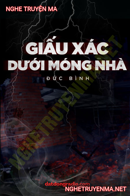 Giấu X.ác Dưới Móng Nhà