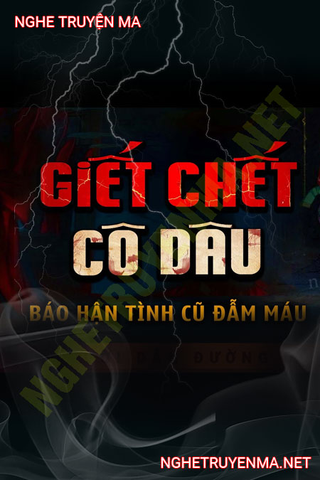 G.iết C.hết Cô Dâu