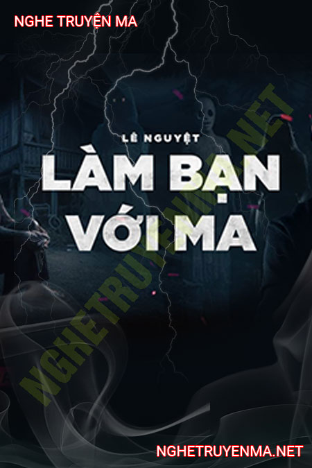 Làm Bạn Với Ma