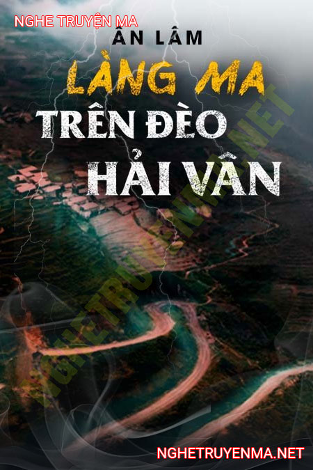 Làng Ma Trên Đèo Hải Vân