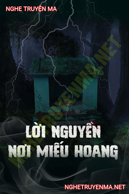 L.ời N.guyền Nơi Miếu Hoang