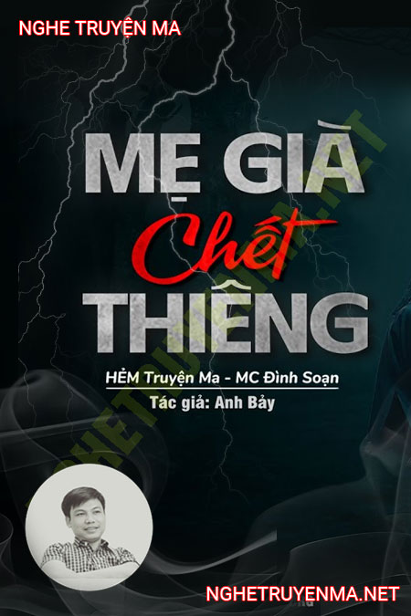 Mẹ Già C.hết Thiêng