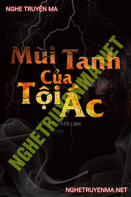 Mùi Tanh Của Tội Ác