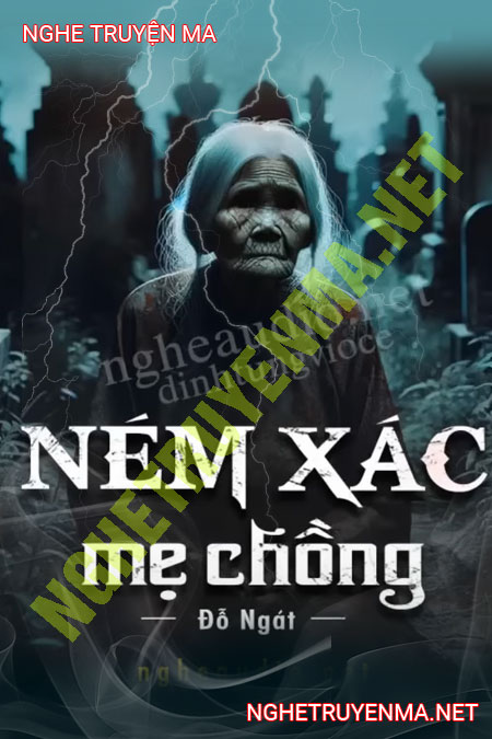 Ném X.ác Mẹ Chồng