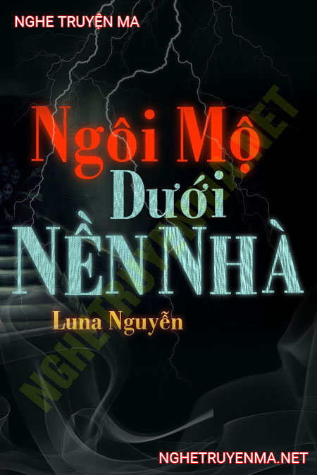 Ngôi Mộ Dưới Nền Nhà