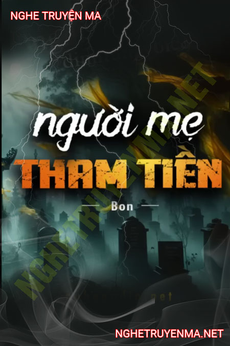 Người Mẹ Tham Tiền