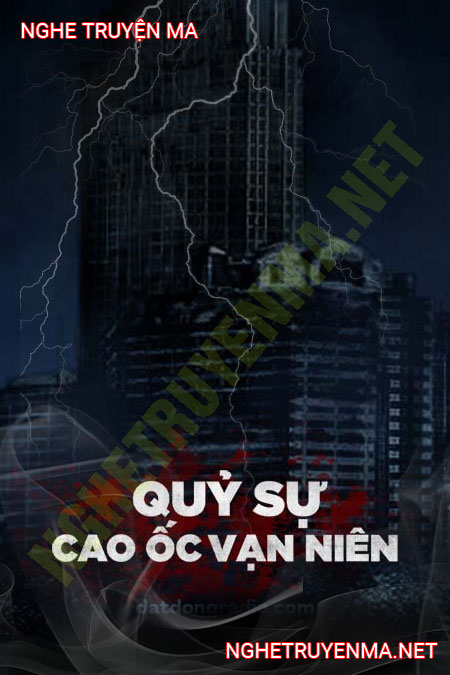 Quỷ Sự Cao Ốc Vạn Niên