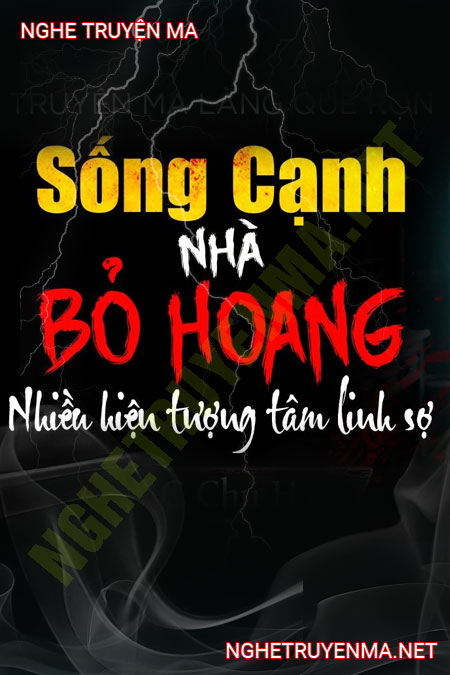 Sống Cạnh Nhà Bỏ Hoang