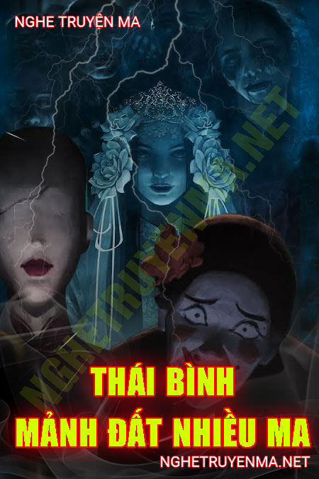 Thái Bình Mảnh Đất Nhiều Ma