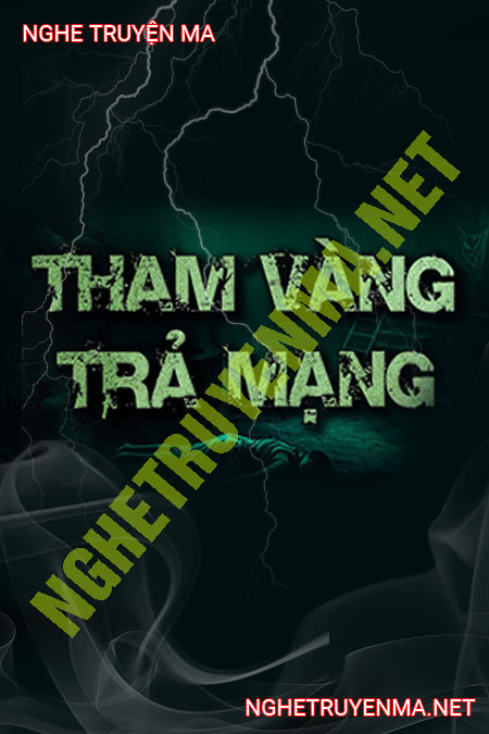 Tham Vàng Trả Mạng