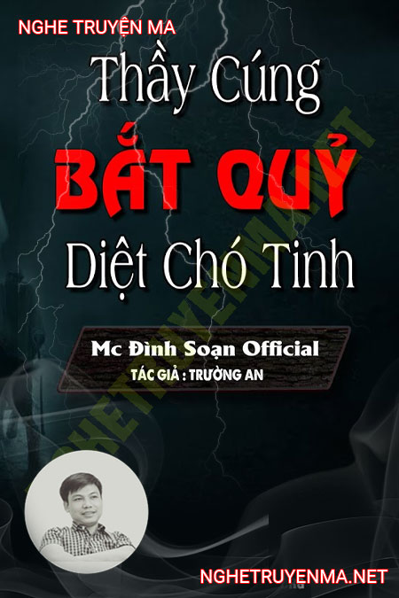 Thầy Cúng Bắt Quỷ Diệt Chó Tinh