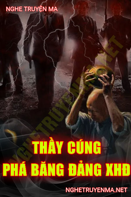 Thầy Cúng Phá Băng Nhóm Xã Hội Đen