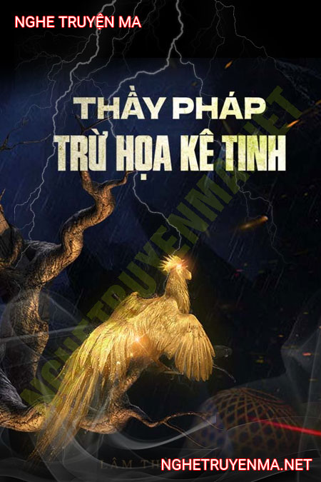 Thầy Pháp Trừ Họa Kê Tinh