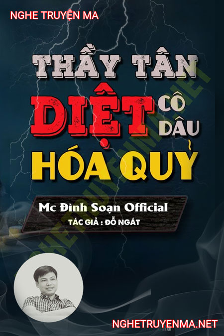 Thầy Tân Diệt Cô Dâu Hóa Quỷ