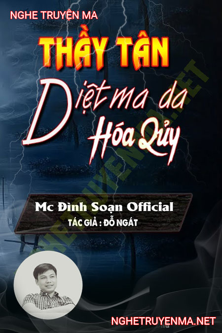 Thầy Tân Diệt Ma Da Hóa Quỷ