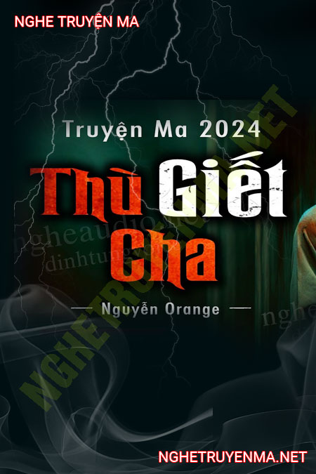 Thù G.iết Cha