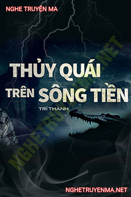 Thủy Quái Trên Sông Tiền