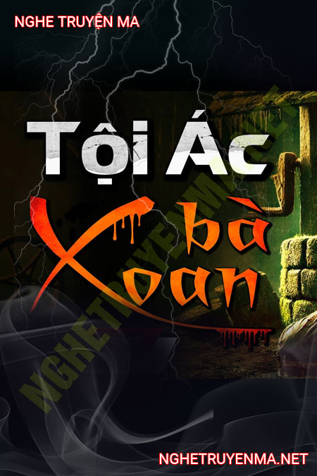 Tội Ác Bà Xoan