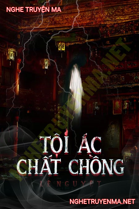 Tội Ác Chất Chồng