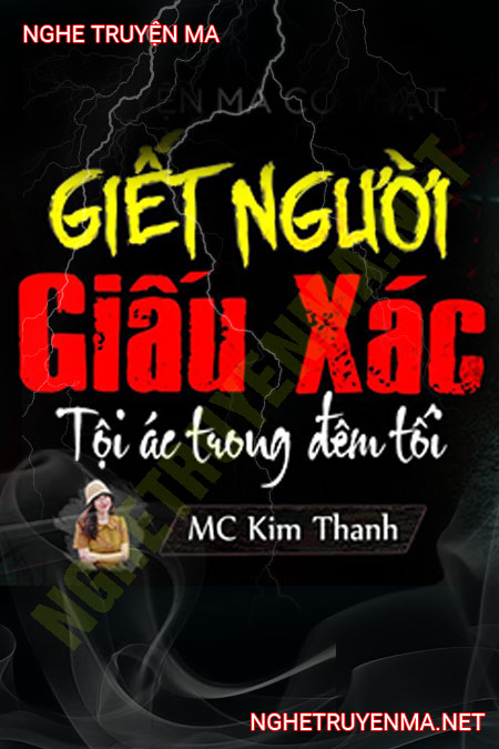 Tội Ác G.iết Người Giấu X.ác