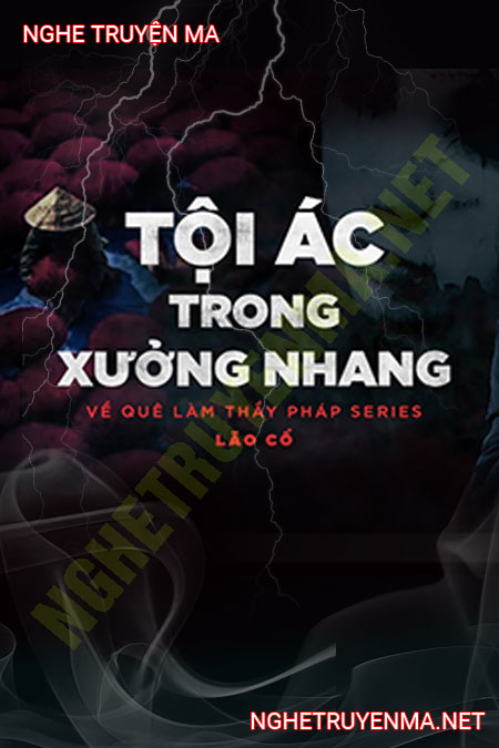 Tội Ác Trong Xưởng Nhang