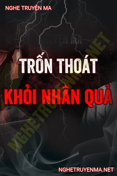 Trốn Thoát Khỏi Nhân Quả