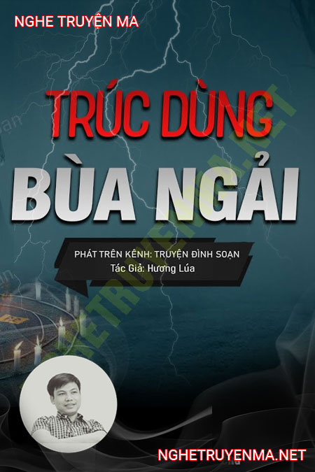 Trúc Dùng Bùa Ngải